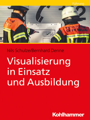 cover image of Visualisierung in Einsatz und Ausbildung